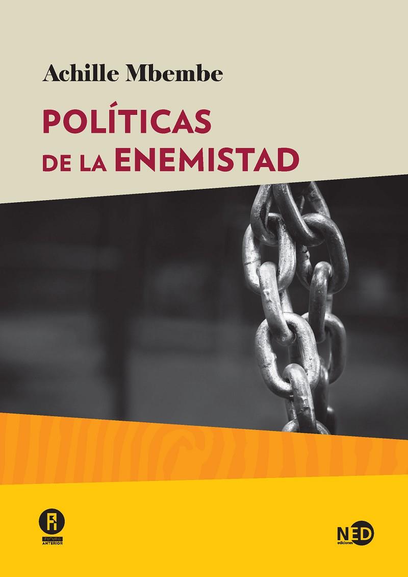 POLÍTICAS DE LA ENEMISTAD | 9788416737468 | MBEMBE, ACHILLE | Galatea Llibres | Llibreria online de Reus, Tarragona | Comprar llibres en català i castellà online