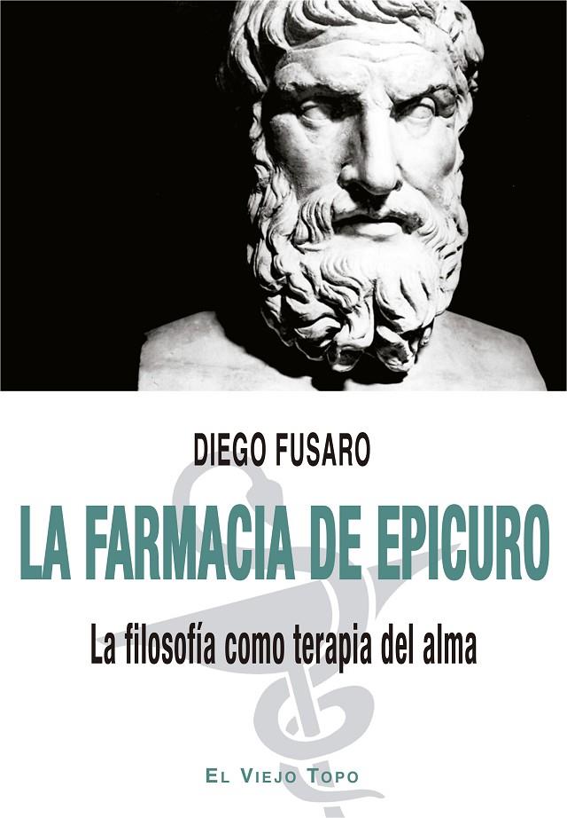 LA FARMACIA DE EPICURO | 9788418550560 | FUSARO, DIEGO | Galatea Llibres | Llibreria online de Reus, Tarragona | Comprar llibres en català i castellà online