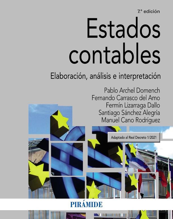 ESTADOS CONTABLES | 9788436846065 | ARCHEL DOMENCH, PABLO/CARRASCO DEL AMO, FERNANDO/LIZARRAGA DALLO, FERMÍN/SÁNCHEZ ALEGRÍA, SANTIAGO/C | Galatea Llibres | Librería online de Reus, Tarragona | Comprar libros en catalán y castellano online