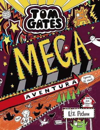 TOM GATES 13: MEGA AVENTURA (GENIAL, ÉS CLAR!) | 9788499069364 | PICHON, LIZ | Galatea Llibres | Llibreria online de Reus, Tarragona | Comprar llibres en català i castellà online