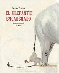 ELEFANTE ENCADENADO, EL | 9788479016661 | BUCAY, JORGE | Galatea Llibres | Llibreria online de Reus, Tarragona | Comprar llibres en català i castellà online
