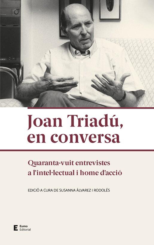 JOAN TRIADU EN CONVERSA | 9788497667432 | ÀLVAREZ RODOLÉS, SUSANNA | Galatea Llibres | Llibreria online de Reus, Tarragona | Comprar llibres en català i castellà online