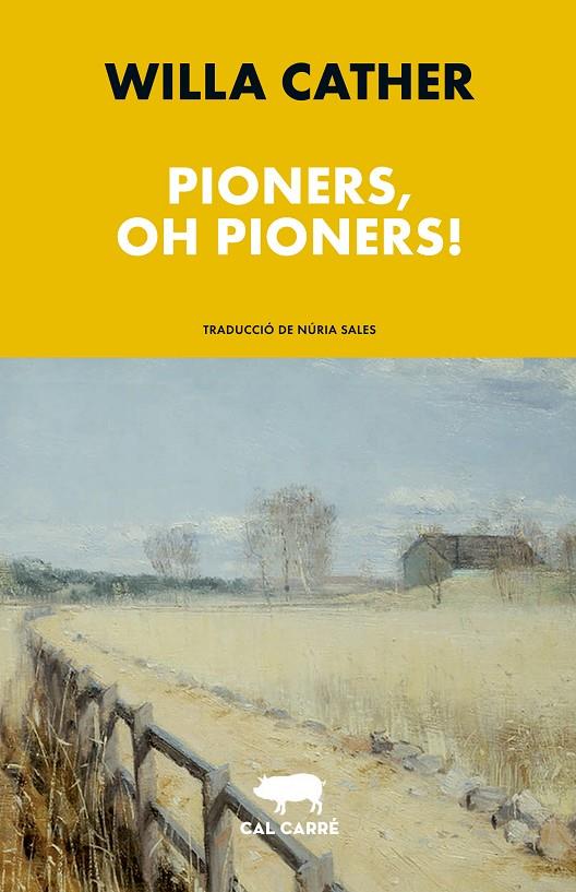 PIONERS, OH PIONERS! | 9788412585636 | CATHER, WILLA | Galatea Llibres | Llibreria online de Reus, Tarragona | Comprar llibres en català i castellà online