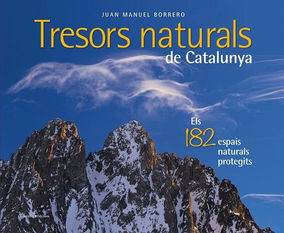 TRESORS NATURALS DE CATALUNYA | 9788490348123 | BORRERO RAMÍREZ, JUAN MANUEL | Galatea Llibres | Llibreria online de Reus, Tarragona | Comprar llibres en català i castellà online