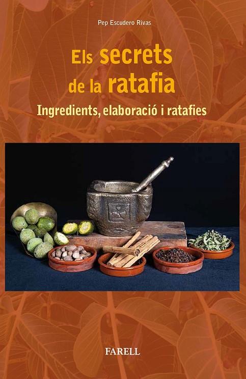 ELS SECRETS DE LA RATAFIA | 9788417116286 | PEP ESCUDERO RIVAS | Galatea Llibres | Llibreria online de Reus, Tarragona | Comprar llibres en català i castellà online