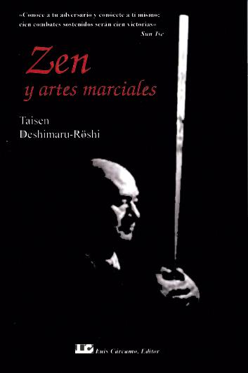 ZEN Y ARTES MARCIALES | 9788476270837 | DESHIMARU, TAISEN | Galatea Llibres | Llibreria online de Reus, Tarragona | Comprar llibres en català i castellà online