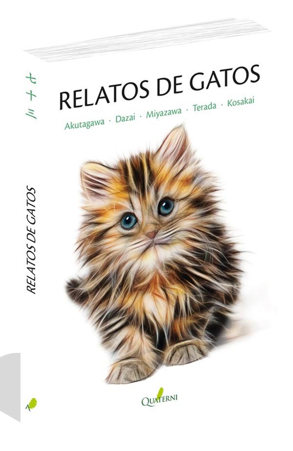 RELATOS DE GATOS | 9788494829208 | KOSAKAI, FUBOKU/MIYAZAWA, KENJI/DAZAI, OSAMU/AKUTAGAWA, RYUNOSUKE/TERADA, TORAHIKO | Galatea Llibres | Llibreria online de Reus, Tarragona | Comprar llibres en català i castellà online