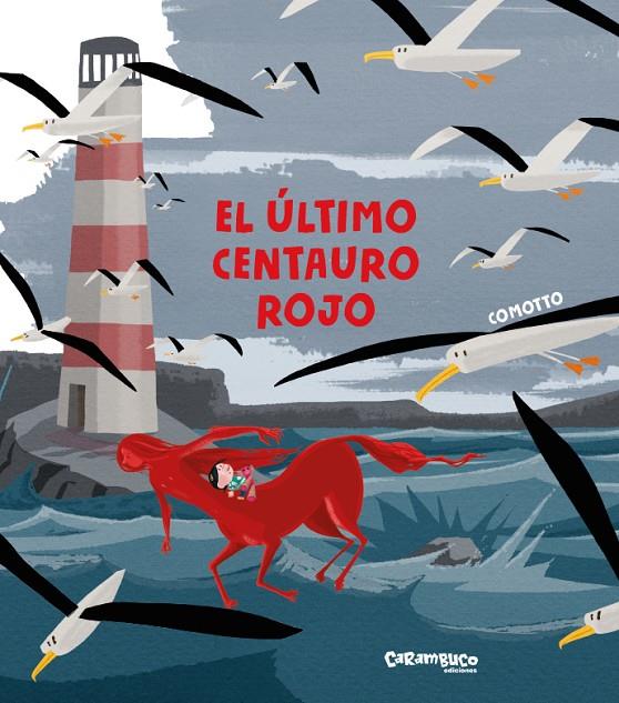 EL ÚLTIMO CENTAURO ROJO | 9788417766078 | COMOTTO, AGUSTÍN | Galatea Llibres | Llibreria online de Reus, Tarragona | Comprar llibres en català i castellà online