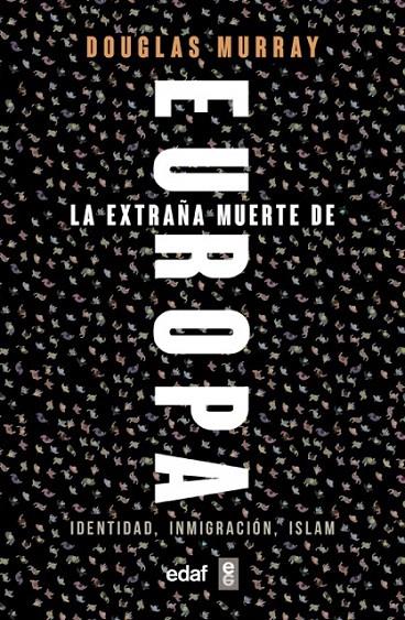 LA EXTRAÑA MUERTE DE EUROPA | 9788441439733 | MURRAY, DOUGLAS | Galatea Llibres | Llibreria online de Reus, Tarragona | Comprar llibres en català i castellà online