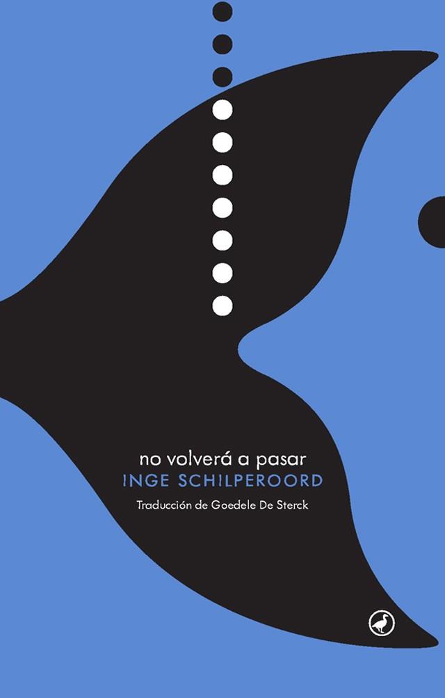 NO VOLVERá A PASAR | 9788416673476 | SCHILPEROORD, INGE | Galatea Llibres | Llibreria online de Reus, Tarragona | Comprar llibres en català i castellà online
