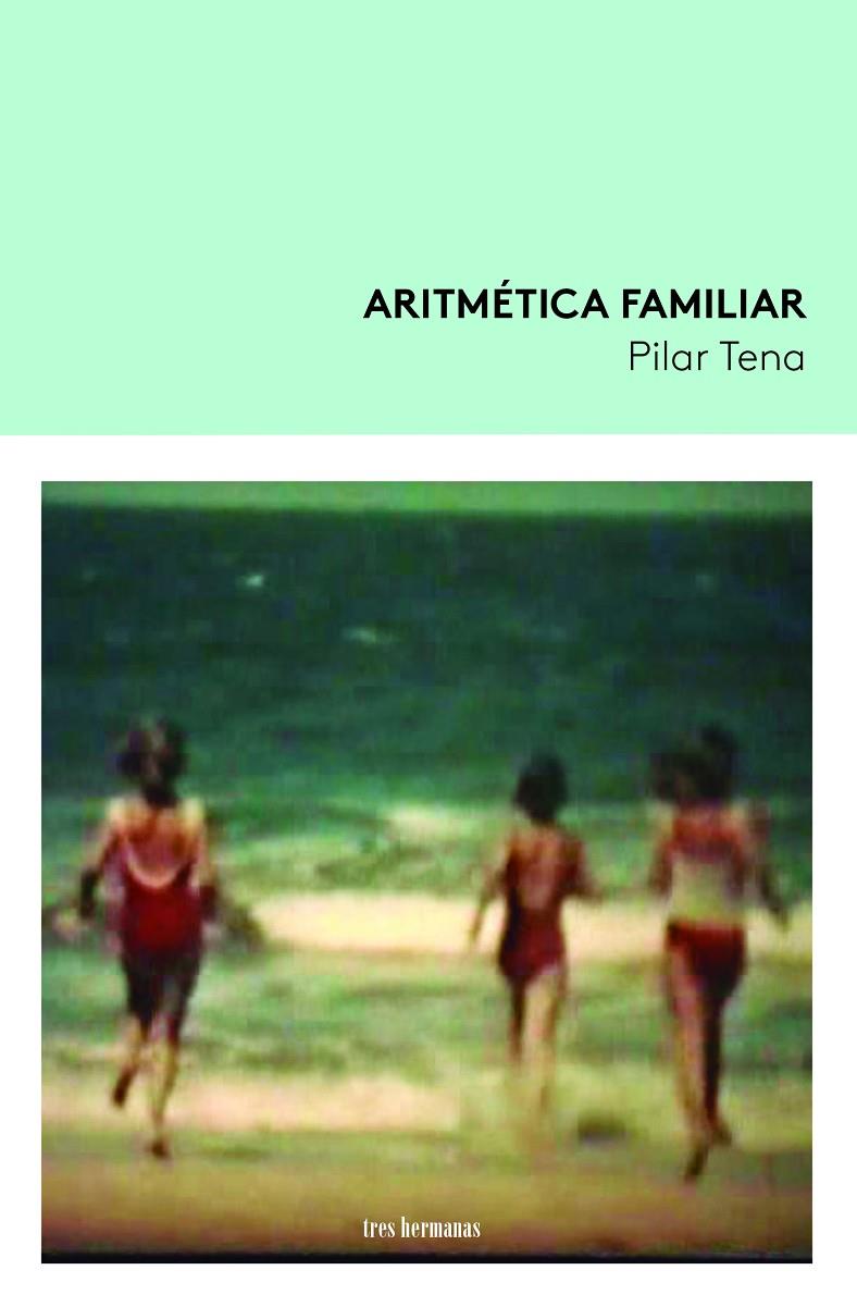 ARITMÉTICA FAMILIAR | 9788419243089 | TENA, PILAR | Galatea Llibres | Llibreria online de Reus, Tarragona | Comprar llibres en català i castellà online