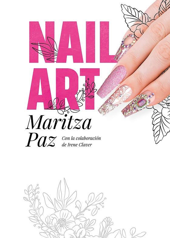 NAIL ART | 9788417968946 | PAZ, MARITZA | Galatea Llibres | Llibreria online de Reus, Tarragona | Comprar llibres en català i castellà online