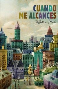 CUANDO ME ALCANCES | 9788427200340 | STEAD, REBECCA | Galatea Llibres | Llibreria online de Reus, Tarragona | Comprar llibres en català i castellà online