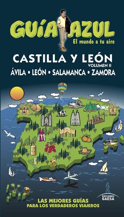 CASTILLA LEÓN 2. ÁVILA, SALAMANCA, LEÓN Y ZAMORA GUIA AZUL 2016 | 9788416766321 | LEDRADO, PALOMA/GARCÍA, JESÚS/INGELMO, ÁNGEL/GONZÁLEZ, IGNACIO | Galatea Llibres | Llibreria online de Reus, Tarragona | Comprar llibres en català i castellà online