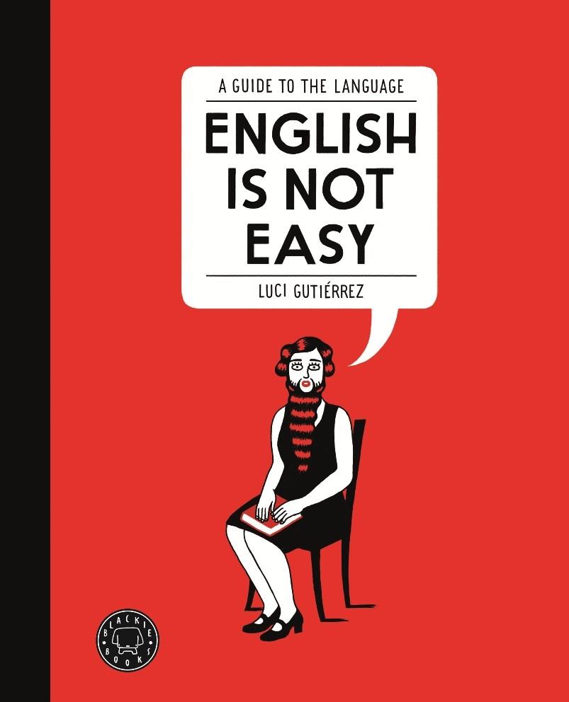ENGLISH IS NOT EASY | 9788494140945 | GUTIÉRREZ, LUCI | Galatea Llibres | Llibreria online de Reus, Tarragona | Comprar llibres en català i castellà online