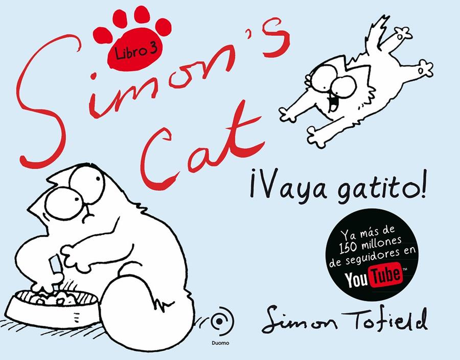 SIMON'S CAT 3 | 9788492723997 | TOFIELD, SIMON | Galatea Llibres | Llibreria online de Reus, Tarragona | Comprar llibres en català i castellà online