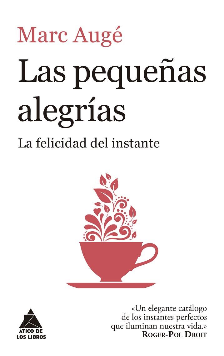 LAS PEQUEÑAS ALEGRÍAS | 9788416222957 | AUGÉ, MARC | Galatea Llibres | Llibreria online de Reus, Tarragona | Comprar llibres en català i castellà online