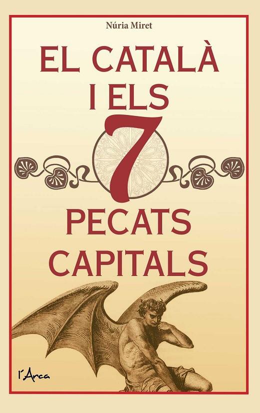 EL CATALÀ I ELS 7 PECATS CAPITALS | 9788494650598 | MIRET I ANTOLÍ, NÚRIA | Galatea Llibres | Llibreria online de Reus, Tarragona | Comprar llibres en català i castellà online