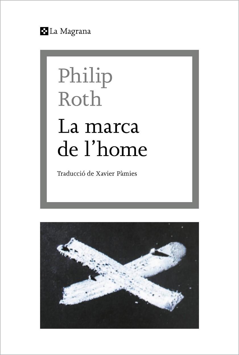LA MARCA DE L'HOME | 9788412425369 | ROTH, PHILIP | Galatea Llibres | Llibreria online de Reus, Tarragona | Comprar llibres en català i castellà online