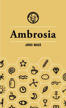 AMBROSIA | 9788412070590 | MASÓ RAHOLA, JORDI | Galatea Llibres | Llibreria online de Reus, Tarragona | Comprar llibres en català i castellà online