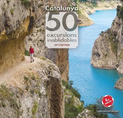 CATALUNYA. 50 EXCURSIONS INOBLIDABLES | 9788490346822 | LONGáS MAYAYO, JORDI | Galatea Llibres | Llibreria online de Reus, Tarragona | Comprar llibres en català i castellà online