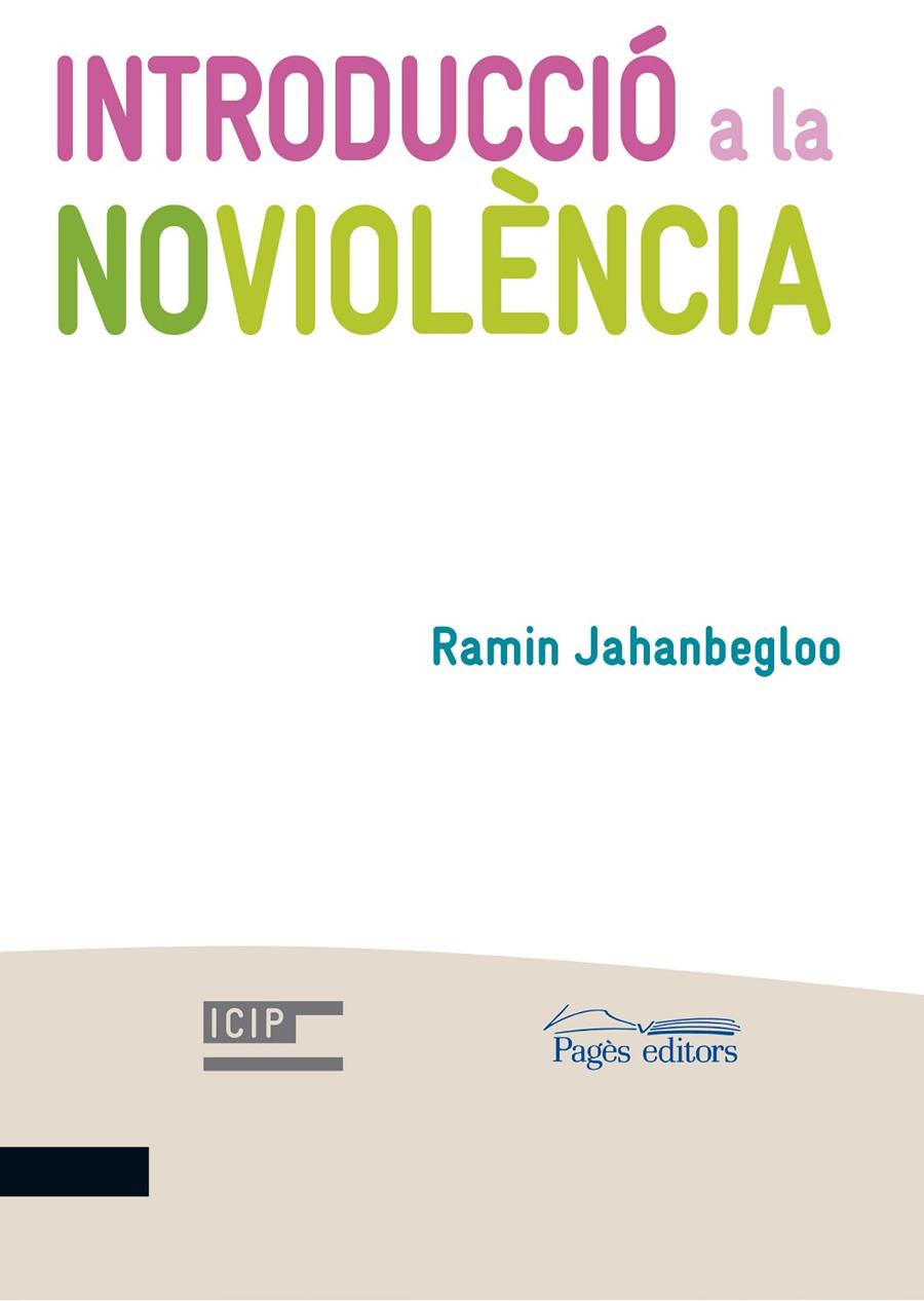 INTRODUCCIÓ A LA NOVIOLÈNCIA | 9788499758558 | JAHANBEGLOO, RAMIN | Galatea Llibres | Llibreria online de Reus, Tarragona | Comprar llibres en català i castellà online