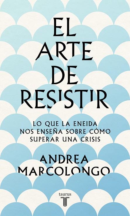 EL ARTE DE RESISTIR | 9788430624195 | MARCOLONGO, ANDREA | Galatea Llibres | Llibreria online de Reus, Tarragona | Comprar llibres en català i castellà online