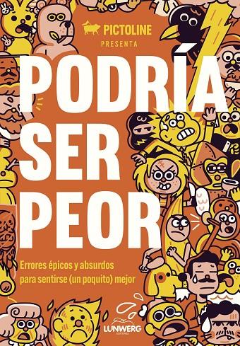 PODRÍA SER PEOR | 9788419875303 | PICTOLINE | Galatea Llibres | Llibreria online de Reus, Tarragona | Comprar llibres en català i castellà online