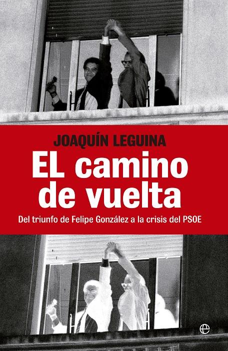 EL CAMINO DE VUELTA | 9788499703244 | LEGUINA, JOAQUIN | Galatea Llibres | Llibreria online de Reus, Tarragona | Comprar llibres en català i castellà online