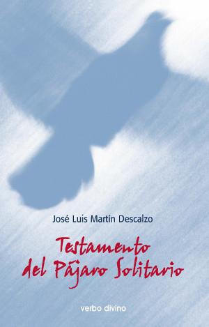 TESTAMENTO DEL PAJARO SOLITARIO, EL | 9788471517593 | MARTIN DESCALZO, JOSE LUIS | Galatea Llibres | Llibreria online de Reus, Tarragona | Comprar llibres en català i castellà online