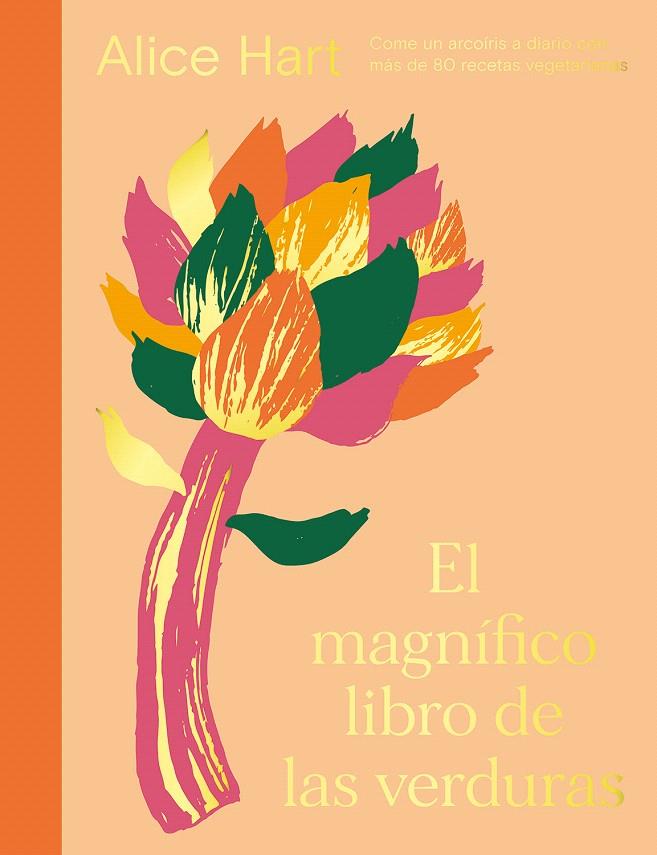 EL MAGNÍFICO LIBRO DE LAS VERDURAS | 9788419043122 | HART, ALICE | Galatea Llibres | Llibreria online de Reus, Tarragona | Comprar llibres en català i castellà online
