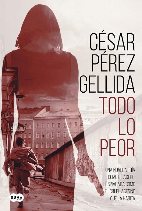 TODO LO PEOR | 9788491292043 | PÉREZ GELLIDA, CÉSAR | Galatea Llibres | Llibreria online de Reus, Tarragona | Comprar llibres en català i castellà online