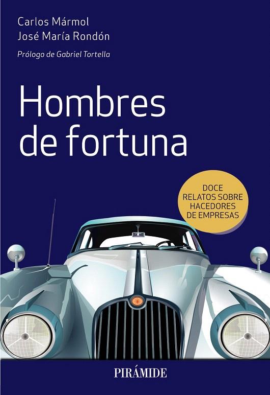 HOMBRES DE FORTUNA | 9788436841626 | MÁRMOL, CARLOS/RONDÓN, JOSÉ MARÍA | Galatea Llibres | Llibreria online de Reus, Tarragona | Comprar llibres en català i castellà online