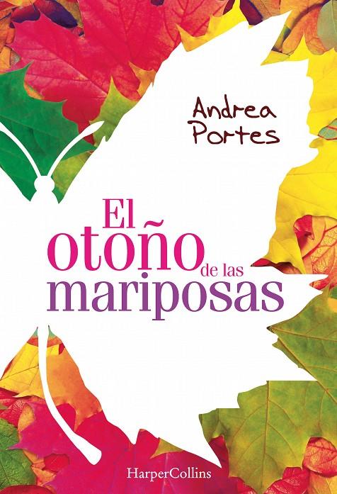 EL OTOÑO DE LAS MARIPOSAS | 9788416502455 | PORTES, ANDREA | Galatea Llibres | Llibreria online de Reus, Tarragona | Comprar llibres en català i castellà online