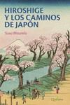 HIROSHIGE Y LOS CAMINOS DE JAPON | 9788412477672 | MOURELO, SUSO | Galatea Llibres | Llibreria online de Reus, Tarragona | Comprar llibres en català i castellà online