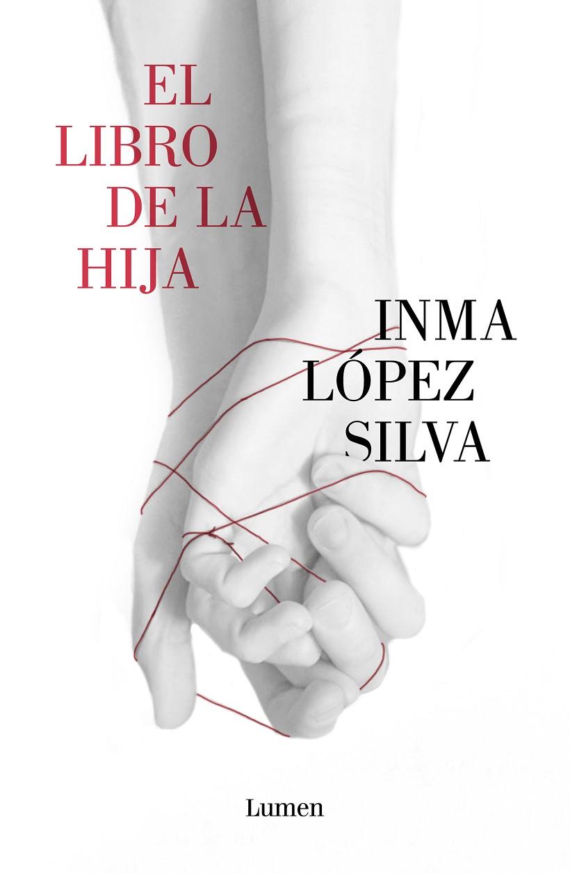 EL LIBRO DE LA HIJA | 9788426406477 | LÓPEZ SILVA, INMA | Galatea Llibres | Llibreria online de Reus, Tarragona | Comprar llibres en català i castellà online