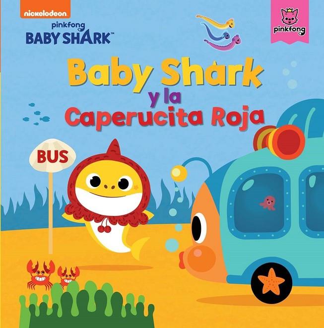 BABY SHARK Y LA CAPERUCITA ROJA | 9788448855352 | NICKELODEON, | Galatea Llibres | Llibreria online de Reus, Tarragona | Comprar llibres en català i castellà online