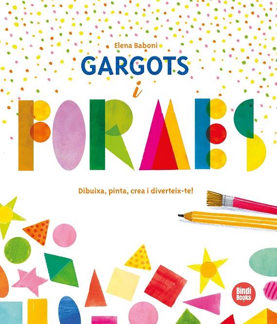 GARGOTS I FORMES | 9788412108071 | BABONI, ELENA | Galatea Llibres | Llibreria online de Reus, Tarragona | Comprar llibres en català i castellà online