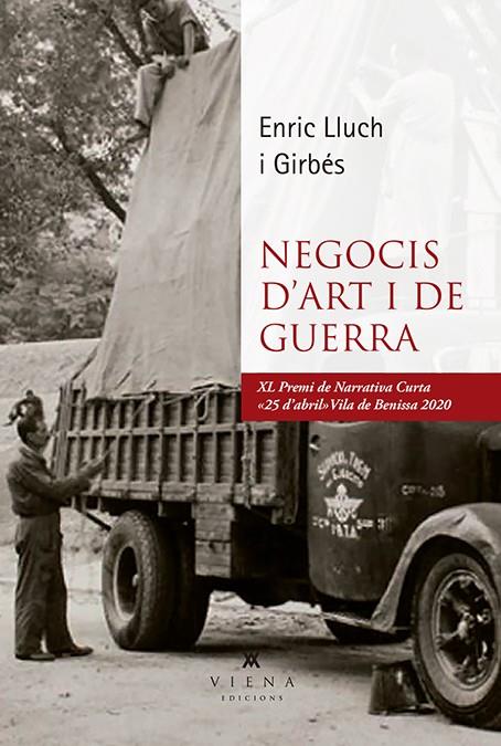 NEGOCIS D'ART I DE GUERRA | 9788417998844 | LLUCH, ENRIC | Galatea Llibres | Llibreria online de Reus, Tarragona | Comprar llibres en català i castellà online