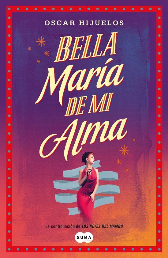 BELLA MARÍA DE MI ALMA | 9788483653463 | HIJUELOS, OSCAR | Galatea Llibres | Llibreria online de Reus, Tarragona | Comprar llibres en català i castellà online