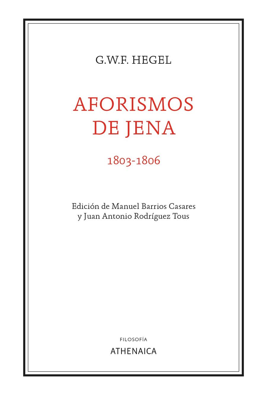 AFORISMOS DE JENA (1803-1806) | 9788418239670 | HEGEL, GEORG WILHELM FRIEDRICH | Galatea Llibres | Llibreria online de Reus, Tarragona | Comprar llibres en català i castellà online