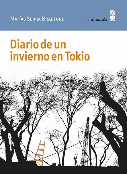 DIARIO DE UN INVIERNO EN TOKIO | 9788412092066 | SERRA BRADFORD, MATÍAS | Galatea Llibres | Llibreria online de Reus, Tarragona | Comprar llibres en català i castellà online