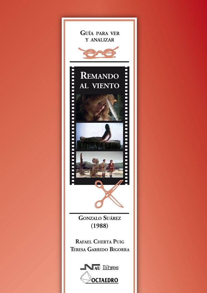 REMANDO AL VIENTO, GONZALO SUAREZ (1988) : GUIA PARA VER Y A | 9788476427330 | CHERTA PUIG, RAFAEL | Galatea Llibres | Llibreria online de Reus, Tarragona | Comprar llibres en català i castellà online