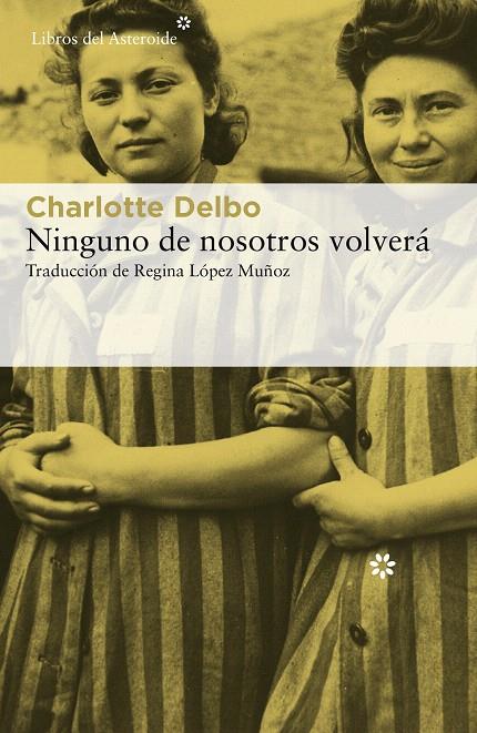 NINGUNO DE NOSOTROS VOLVERÁ | 9788417977139 | DELBO, CHARLOTTE | Galatea Llibres | Llibreria online de Reus, Tarragona | Comprar llibres en català i castellà online
