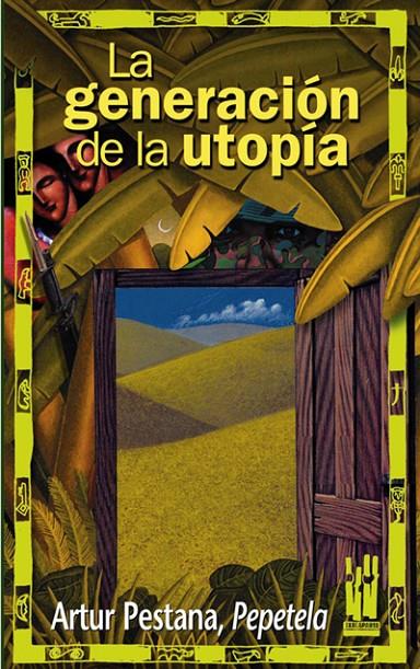 GENERACION DE LA UTOPIA, LA | 9788481362893 | PESTANA, ARTUR | Galatea Llibres | Llibreria online de Reus, Tarragona | Comprar llibres en català i castellà online