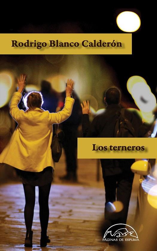 LOS TERNEROS | 9788483932339 | BLANCO CALDERóN, RODRIGO | Galatea Llibres | Llibreria online de Reus, Tarragona | Comprar llibres en català i castellà online
