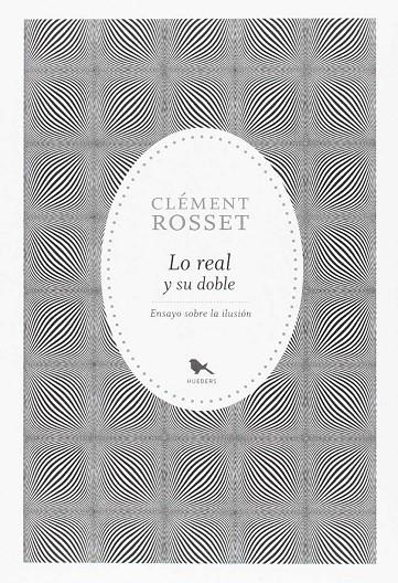 LO REAL Y SU DOBLE | 9789568935634 | CLEMENT. ROSSET | Galatea Llibres | Llibreria online de Reus, Tarragona | Comprar llibres en català i castellà online