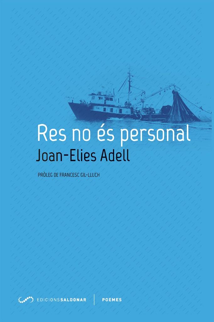RES NO ÉS PERSONAL | 9788494507861 | ADELL PITARCH, JOAN-ELIES | Galatea Llibres | Llibreria online de Reus, Tarragona | Comprar llibres en català i castellà online