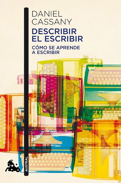 DESCRIBIR EL ESCRIBIR | 9788408184249 | CASSANY, DANIEL | Galatea Llibres | Llibreria online de Reus, Tarragona | Comprar llibres en català i castellà online
