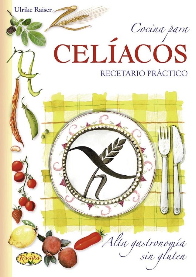 COCINA PARA CELÍACOS | 9788415401346 | Galatea Llibres | Llibreria online de Reus, Tarragona | Comprar llibres en català i castellà online